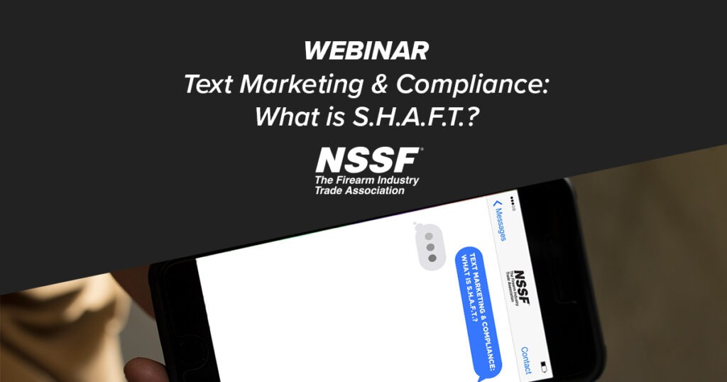 how-to-maintain-text-marketing-compliance-nssf-firearm-industry-compliance-webinar-summary-nssf